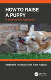 How to Raise a Puppy: a Dog-Centric Approach